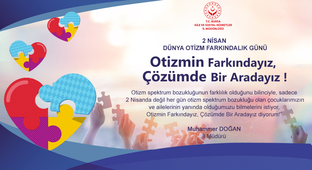Otizmin Farkındayız, Çözümde Bir Aradayız