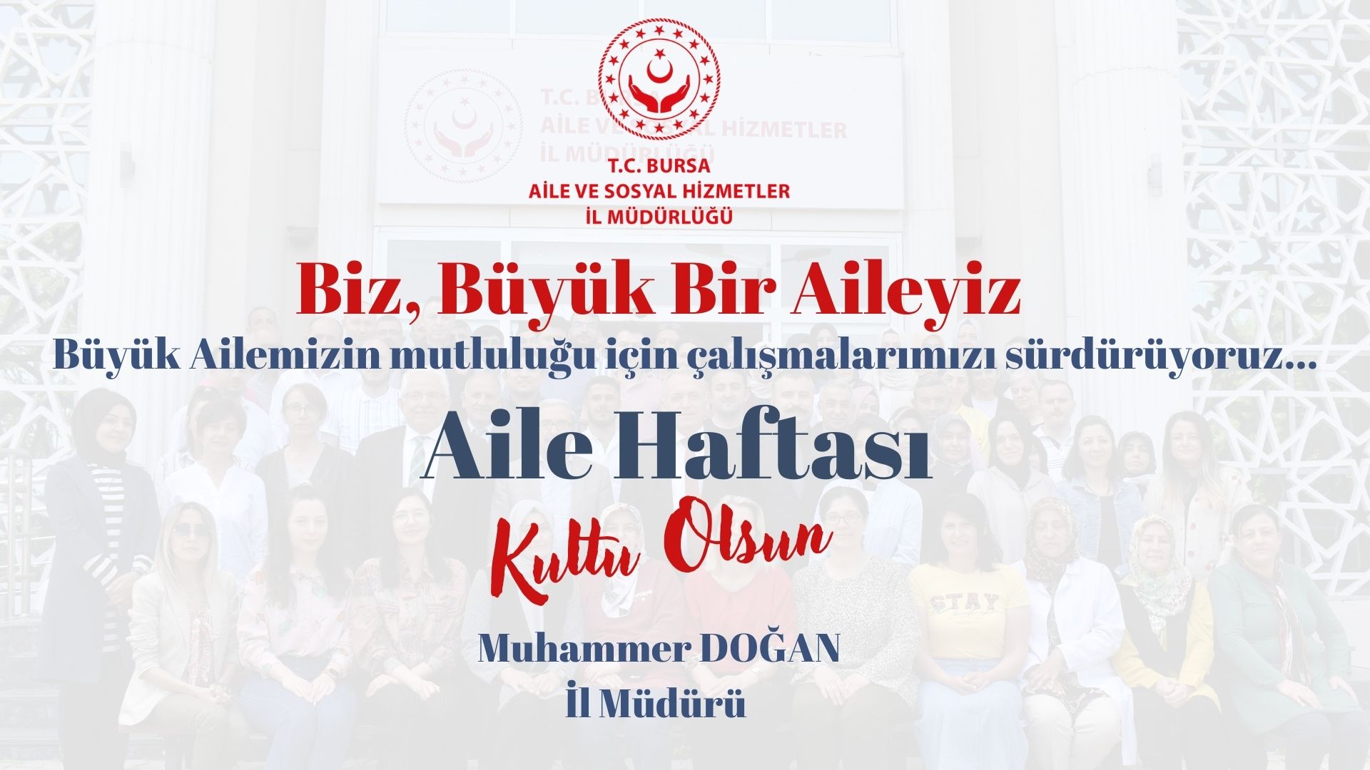 İl Müdürümüz Muhammer DOĞAN’ın Aile Haftası Mesajı