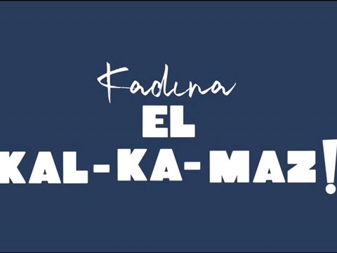 Kadına El Kal-ka-maz