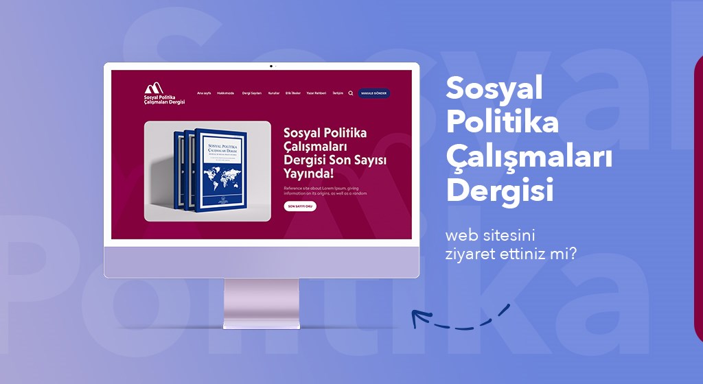 Sosyal Politika Çalışmaları Dergisi Web Sitesini Ziyaret Ettiniz mi?