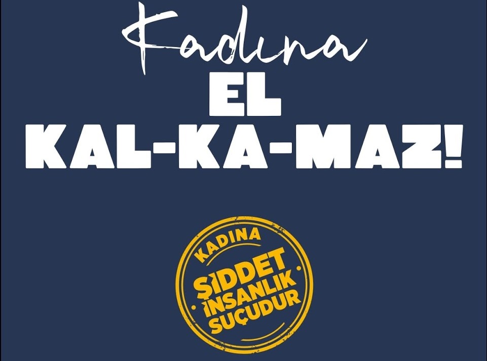 #KadınaElKalkamaz