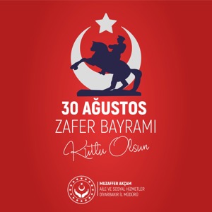 İl Müdürümüz Sn. Muzaffer AKÇAM'ın 30 Ağustos Zafer Bayramı Mesajı - fotoğraf 1