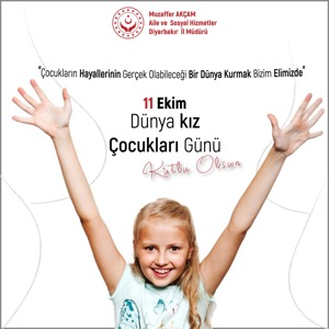 İl Müdürümüz Sn. Muzaffer AKÇAM'ın Dünya Kız Çocukları Günü Mesajı - fotoğraf 1