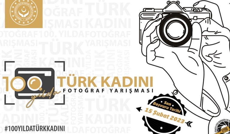 Bakanlıktan 100’üncü Yıla Özel “Türk Kadını” Fotoğraf Yarışması
