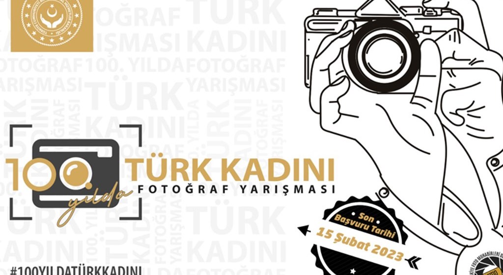 Bakanlıktan 100’üncü Yıla Özel “Türk Kadını” Fotoğraf Yarışması