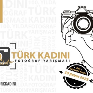 Bakanlıktan 100’üncü Yıla Özel “Türk Kadını” Fotoğraf Yarışması - fotoğraf 1
