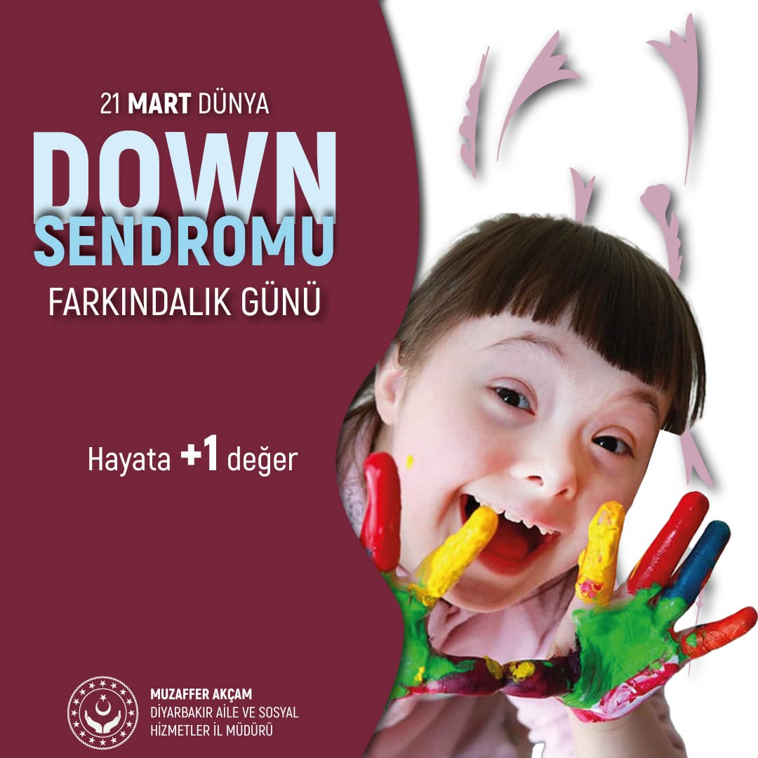 İl Müdürümüz Sn. Muzaffer AKÇAM’ın Dünya Down Sendromu Farkındalık Günü Mesajı