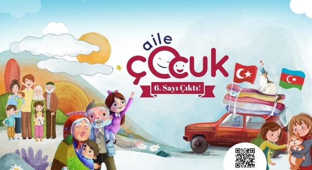 Aile Çocuk Dergisinin 6. Sayısı Yayımlandı