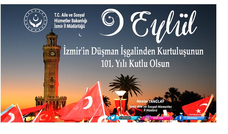 İl Müdürümüz Nesim TANĞLAY'ın 9 Eylül İzmir'in Kurtuluşunun 101. Yıl Dönümü Mesajı