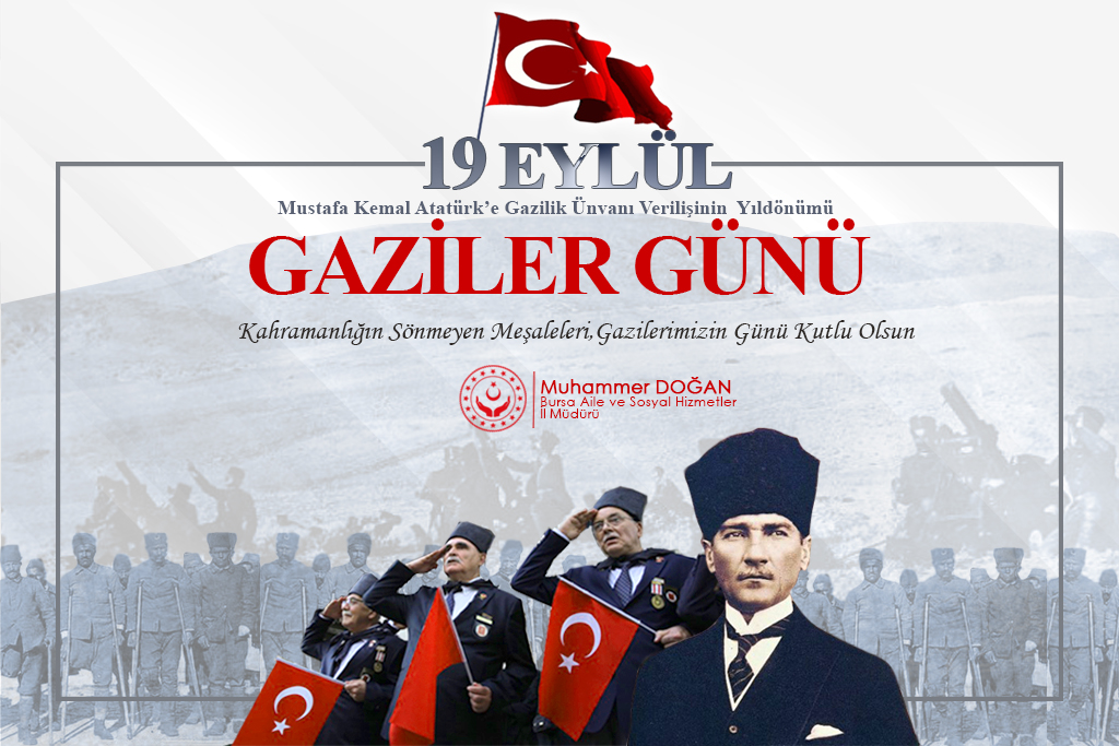 İl Müdürümüz Muhammer DOĞAN’ın 19 Eylül Gaziler Günü Mesajı