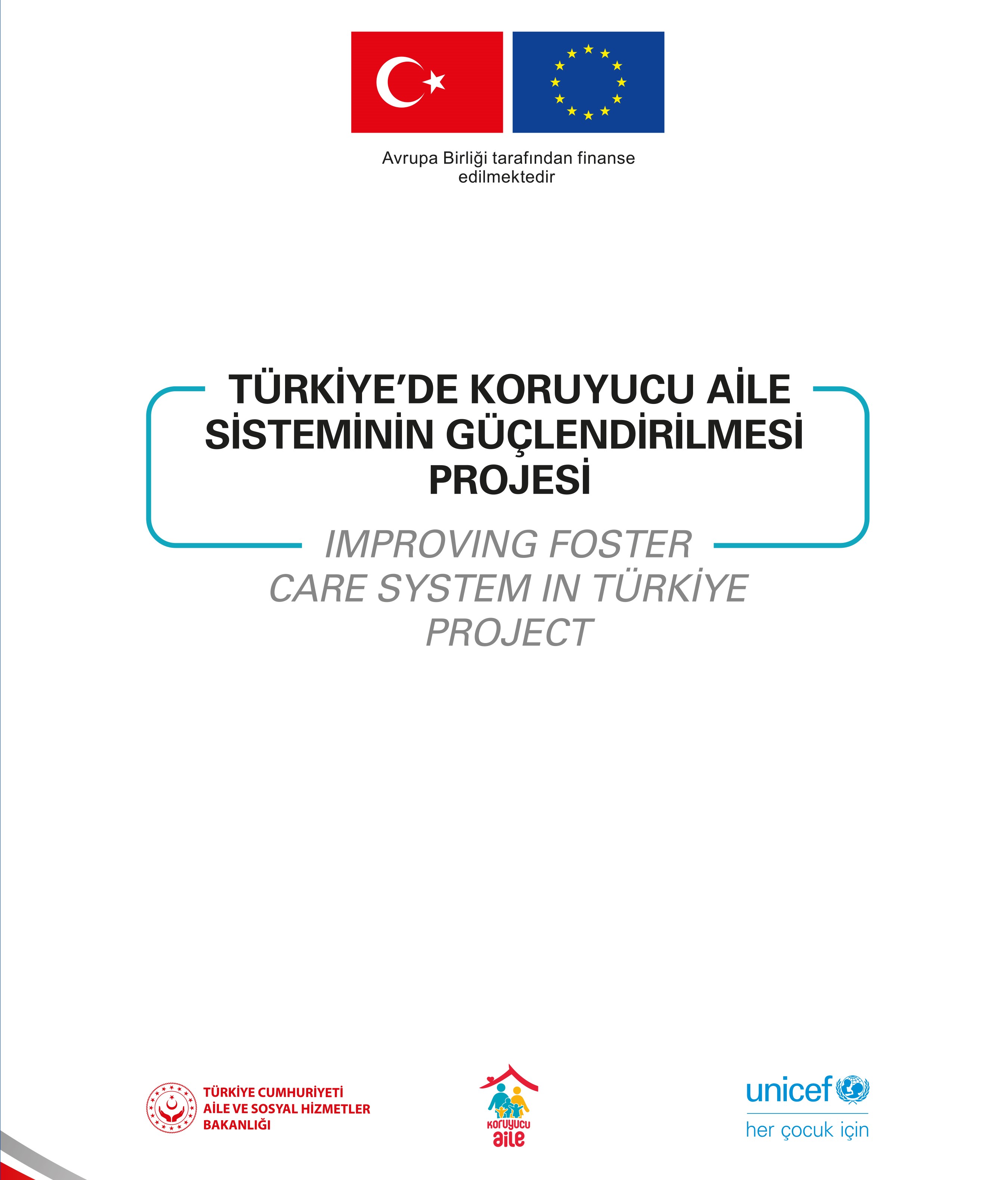 Türkiye'de Koruyucu Aile Sisteminin Güçlendirilmesi Projesi