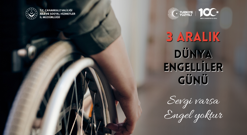 İl Müdürümüz Harun HAZIR’ın 3 Aralık Dünya Engelliler Günü Mesajı
