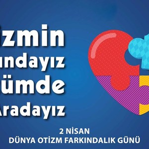 2 NİSAN DÜNYA OTİZM FARKINDALIK GÜNÜ - fotoğraf 1