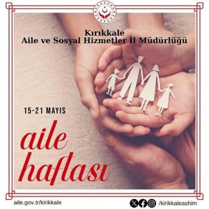 15-21 Mayıs Aile Haftası Kutlu Olsun - fotoğraf 1