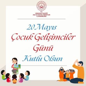 20 Mayıs Çocuk Gelişimciler Günü Kutlu Olsun - fotoğraf 1