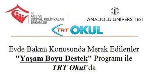Evde Bakım Hizmeti Konusunda Merak Edilenler Yaşam Boyu Destek Programı ile TRT Okul’da