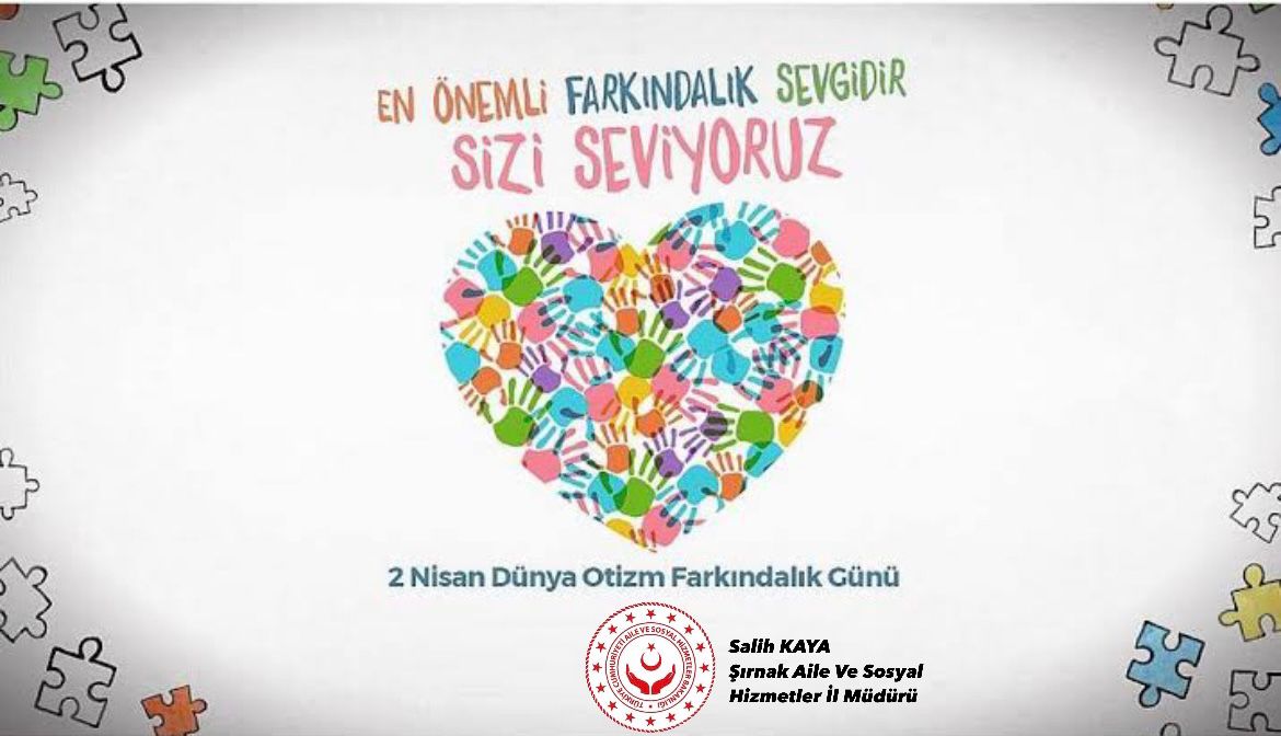 İl Müdürümüzün 2 Nisan Dünya Otizm Farkındalık Günü Mesajı
