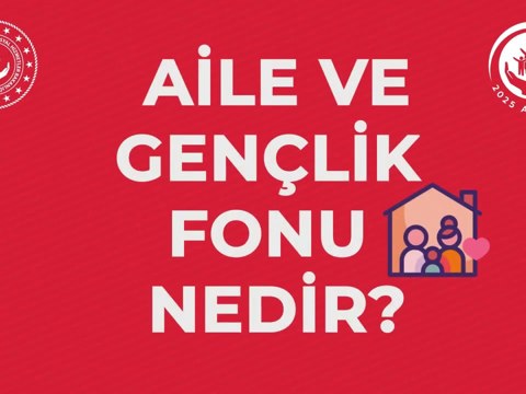 📢 👨‍👩‍👧‍👦 Aile ve Gençlik Fonu ile Gençlerimize Destek Oluyoruz!