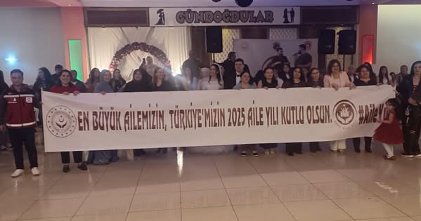 Aile Yılı Etkinliklerimiz...