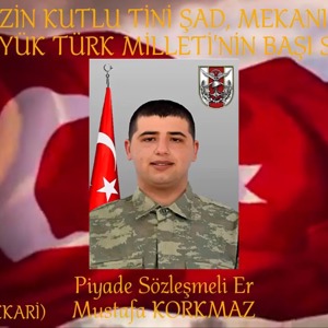 Sehidimiz Mustafa KORKMAZ 'a Allah 'tan Rahmet Diliyoruz. RUHU SAD OLSUN. - fotoğraf 1