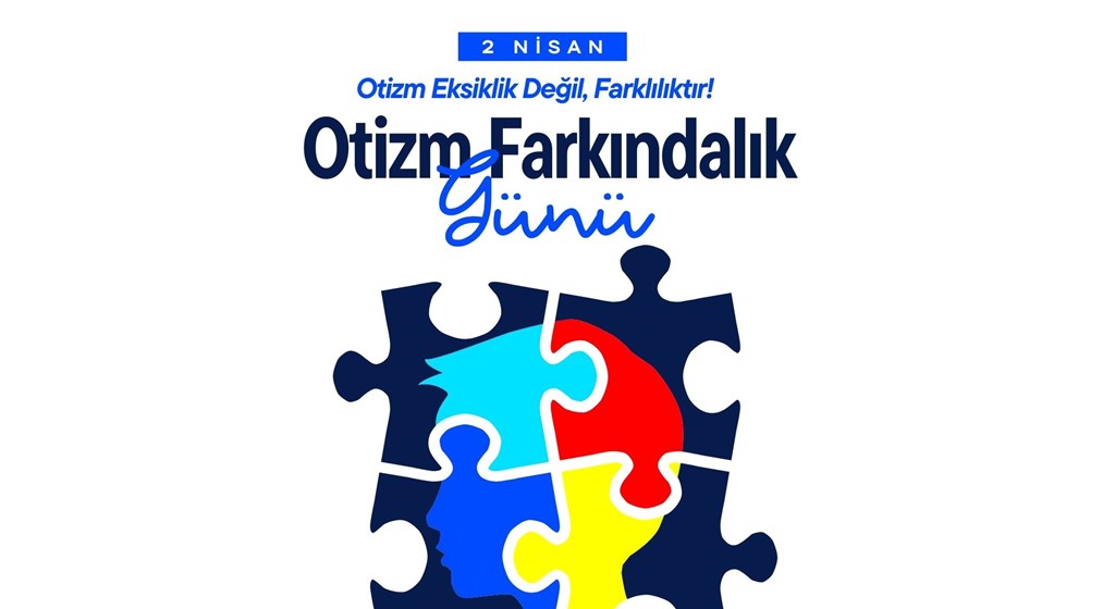İl Müdürümüz Kıymet Boztaş’ın 2 Nisan Otizm Farkındalık Günü Mesajı