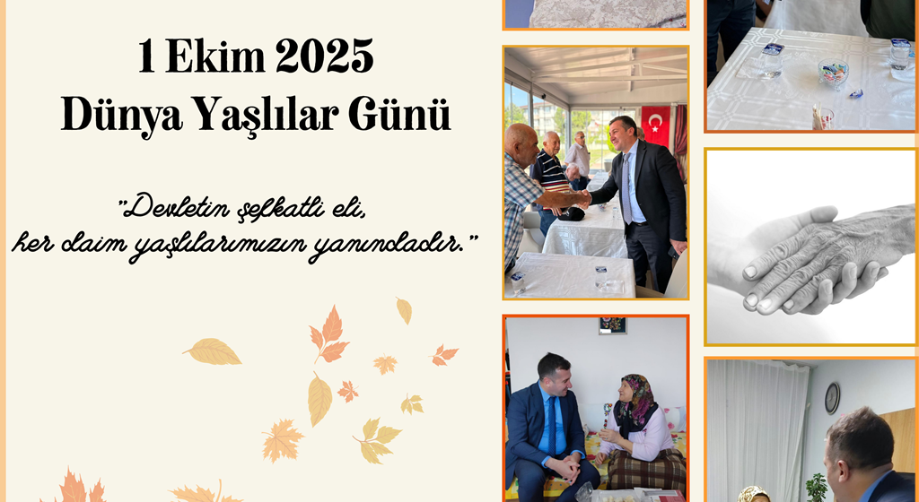 İl Müdürümüz Arif Laçin'in 1 Ekim Yaşlılar Günü Mesajı