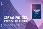 Sosyal Politika Çalışmaları Dergisinin 68. Sayısı Yayımlandı