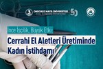 Kadın İstihdamı Cerrahi Üretimle Buluşuyor
