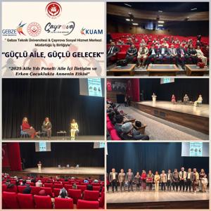 2025 Aile Yılı Kapsamında “Aile İçi İletişim ve Erken Çocuklukta Annenin Etkisi” Paneli Düzenlendi - fotoğraf 1