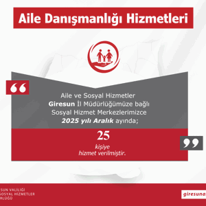 Giresun Aile ve Sosyal Hizmetler İl Müdürlüğü olarak Bakanlığımız hizmetleri ilimizdeki Aralık Ayı Verileri; - fotoğraf 3