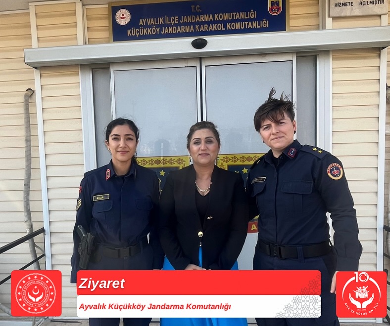 İl Müdürümüz Sayın Emine BÖÇKÜN, Ayvalık Küçükköy Jandarma Karakol Komutanı Sayın J.Krk.K. J. Üsteğmen İrem YURDAGÜL’ü Ziyaret Etti