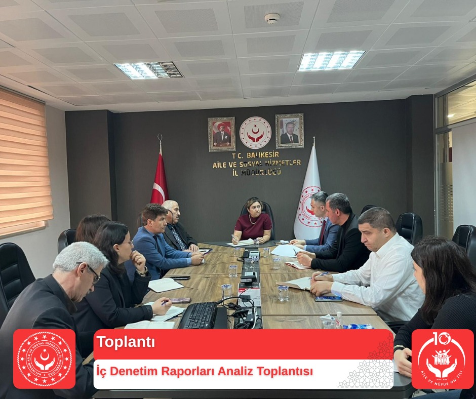 “İç Denetim Raporları Analizi Toplantısı” Gerçekleştirildi