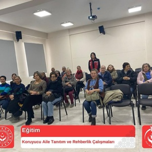 "Koruyucu Aile Tanıtım ve Rehberlik Çalışmaları" Bilgilendirme Eğitimi Gerçekleştirildi - fotoğraf 2