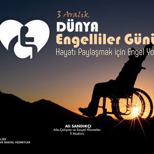 3 Aralık Dünya Engelliler Günü Mesajı - fotoğraf 1