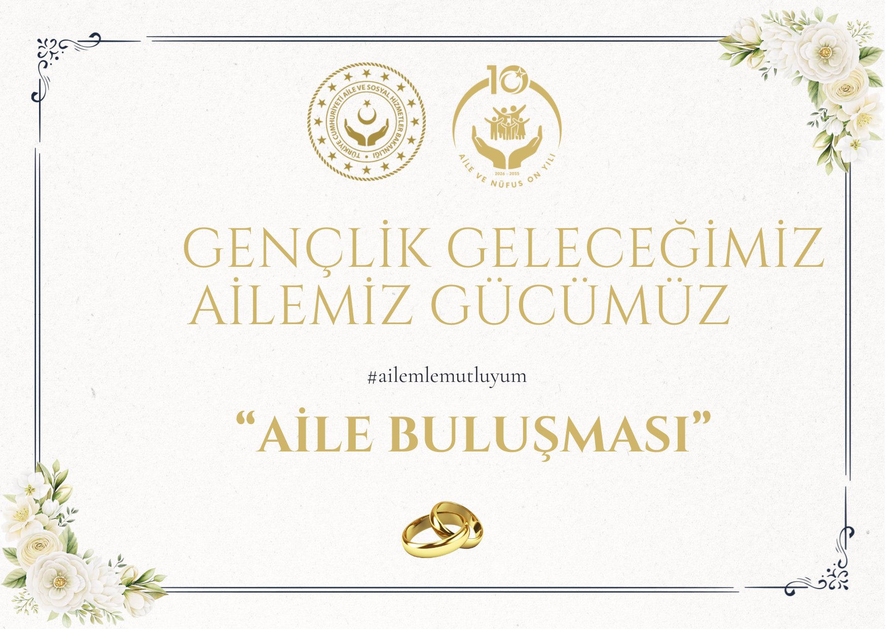 2025 yılında "Evlenecek Gençlerin Desteklenmesi Projesi"  Aile Buluşması