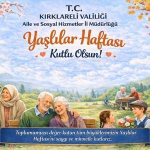 İl Müdürümüz Bilgin ÖZBAŞ’ın “18-24 Mart Yaşlılara Saygı Haftası” Mesajı - fotoğraf 1