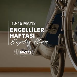 İl Müdürümüz Kıymet Boztaş'tan 10-16 Mayıs Engelliler Haftası Mesajı - fotoğraf 1