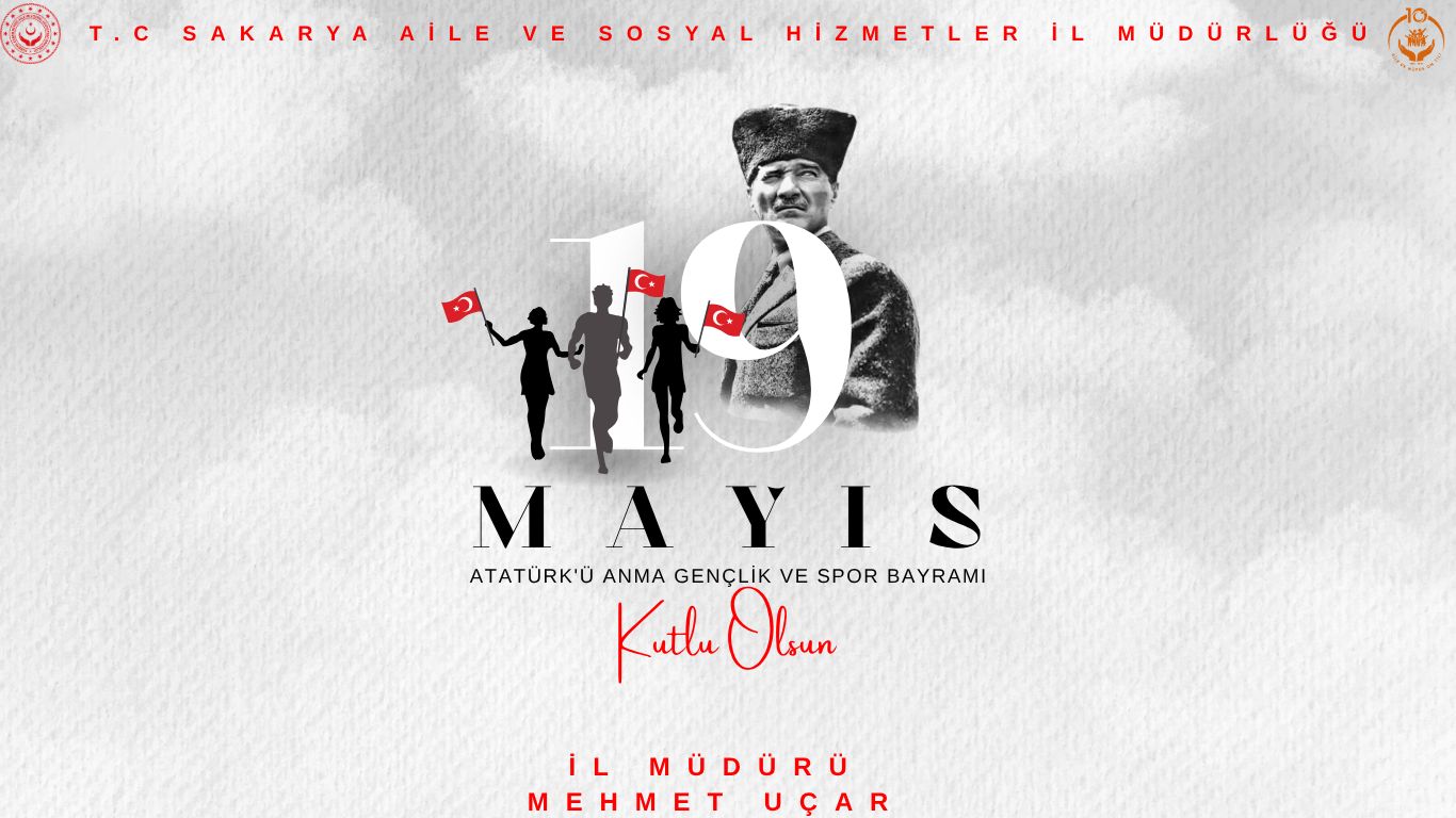 19 Mayıs Atatürk’ü Anma, Gençlik ve Spor Bayramı kutlu olsun!