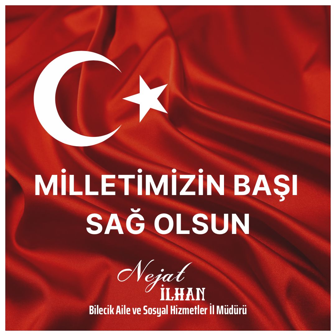 Milletimizin Başı Sağ Olsun