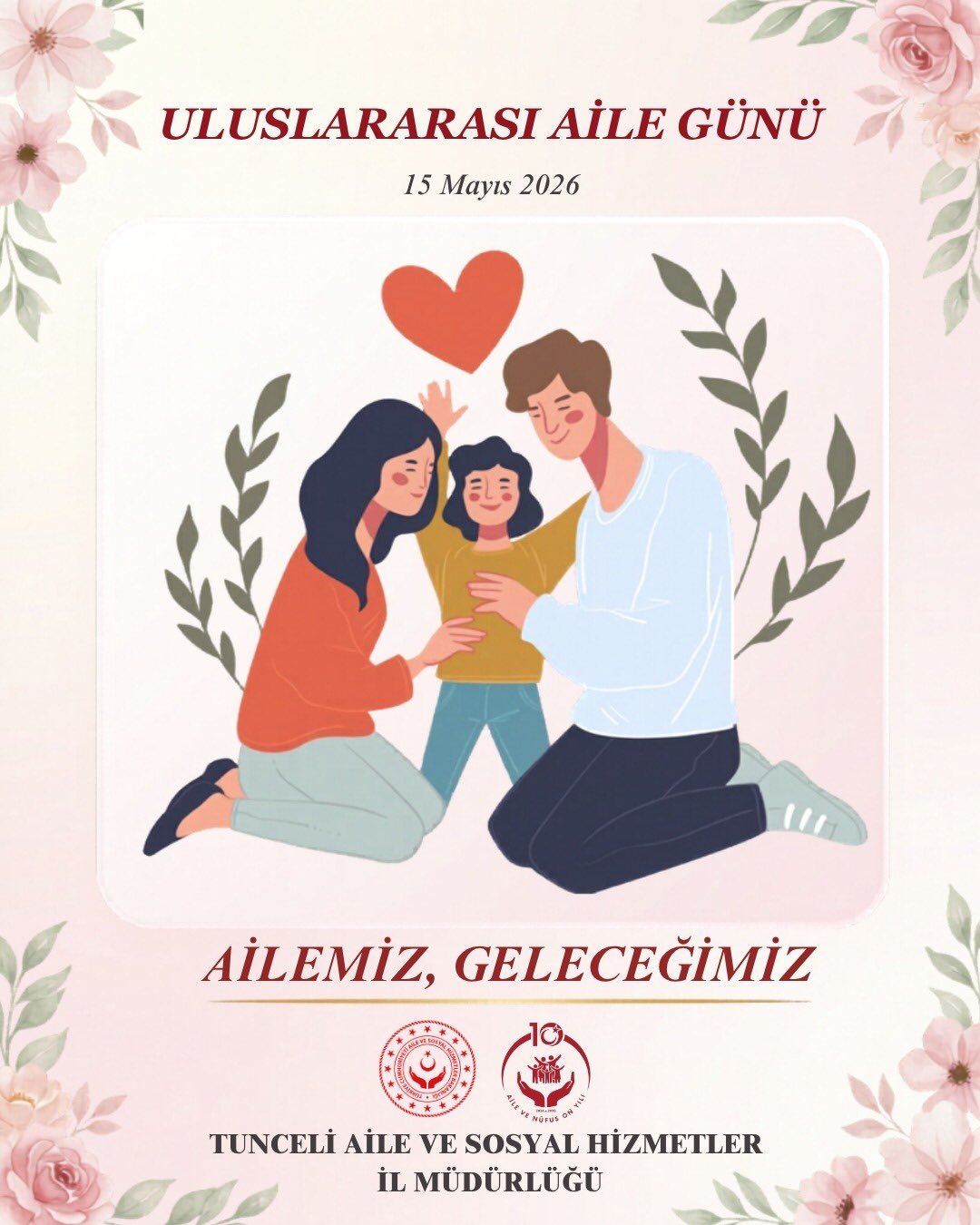 15 Mayıs Uluslararası Aile Günü’nü En İçten Dileklerimizle Kutluyoruz