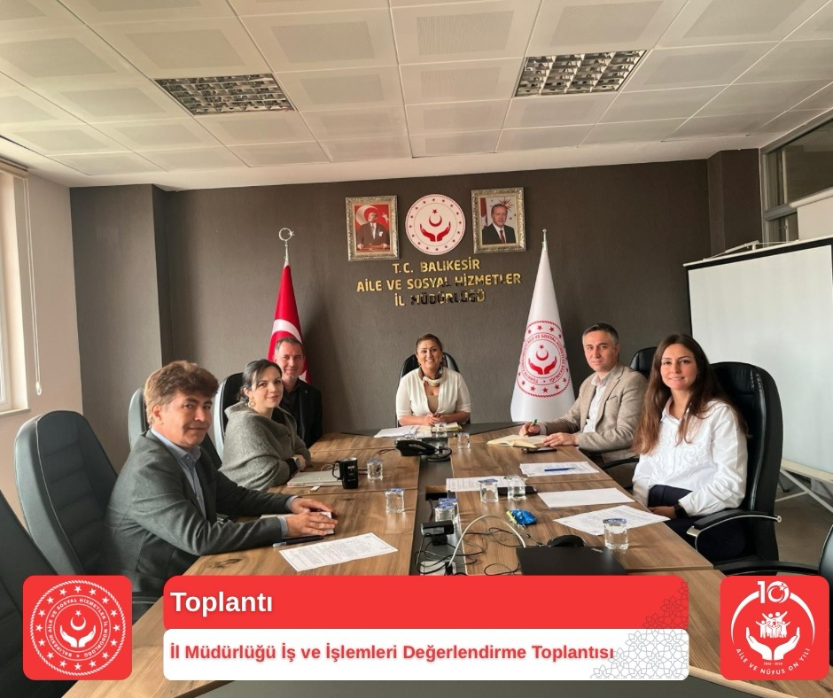İl Müdürlüğü İş ve İşlemleri Değerlendirme Toplantısı