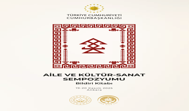 Aile ve Kültür Sanat Sempozyumu Bildiri Kitabı Yayımlandı