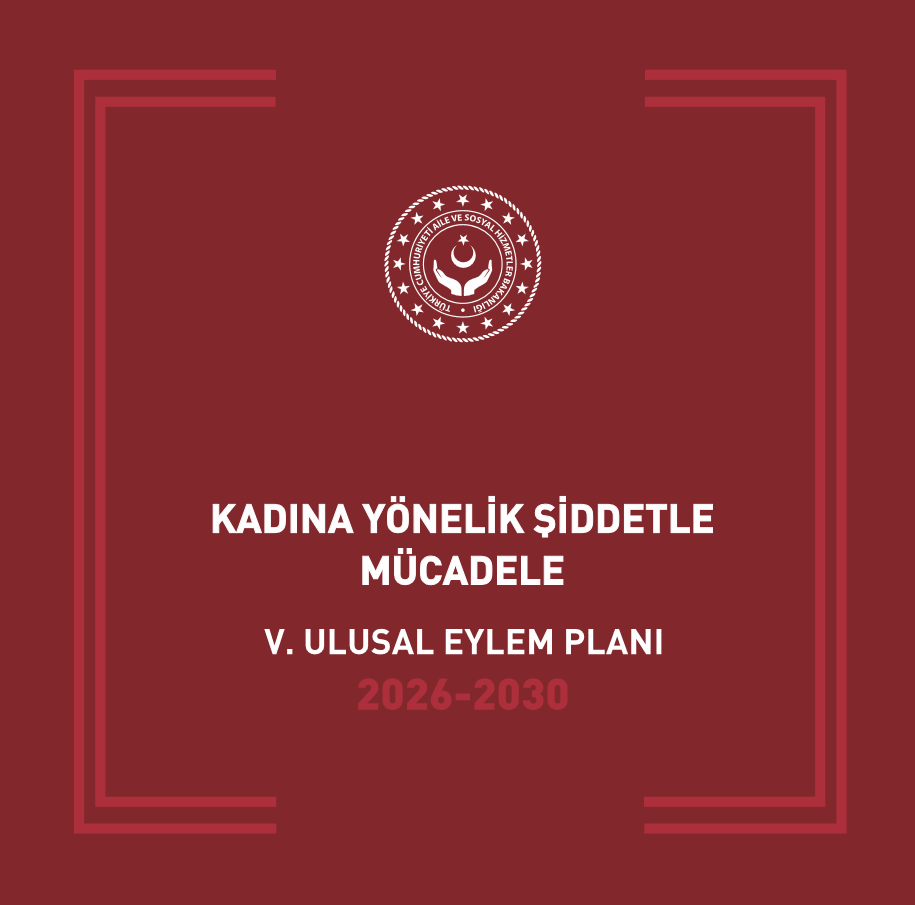Kadına Yönelik Şiddetle Mücadele V. Ulusal Eylem Planı 2026-2030