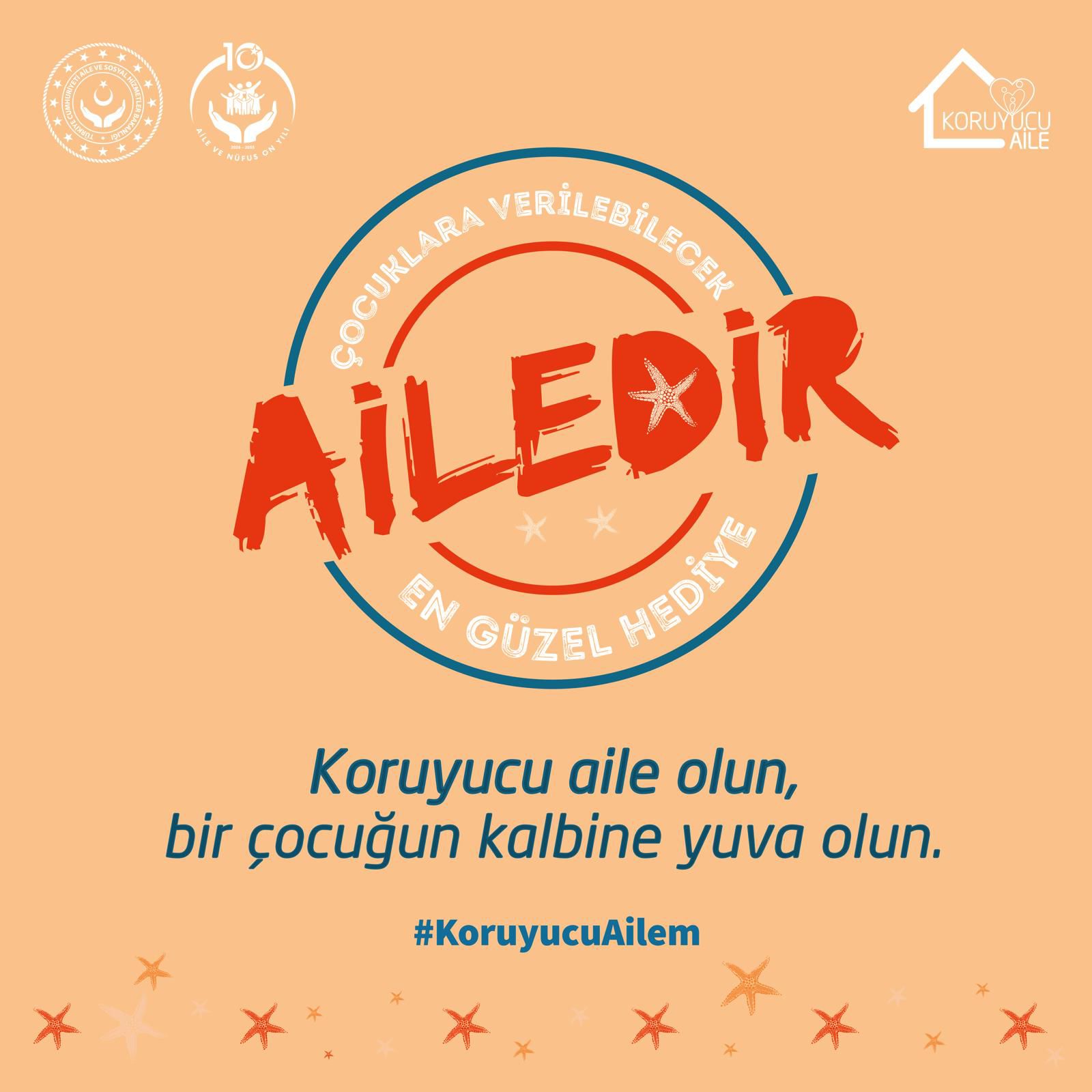 Koruyucu aile olun, bir çocuğun kalbine yuva olun.