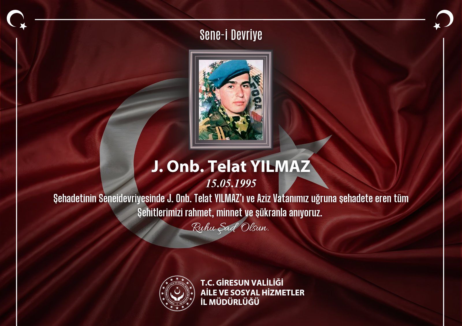 Kahraman Şehidimiz J. Onb. TELAT YILMAZ’ı Saygı, Rahmet ve Minnetle Anıyoruz  Metin Taslağı