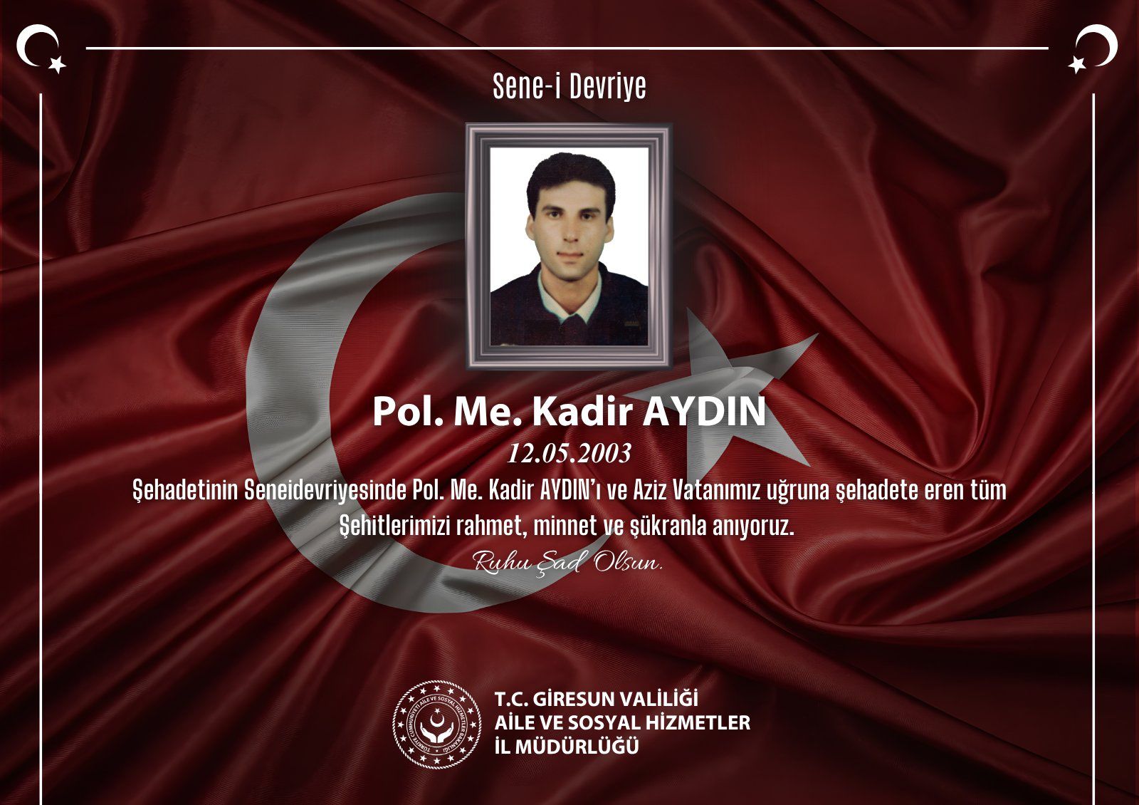 Kahraman Şehidimiz Pol. Me. KADİR AYDIN’ı Saygı, Rahmet ve Minnetle Anıyoruz