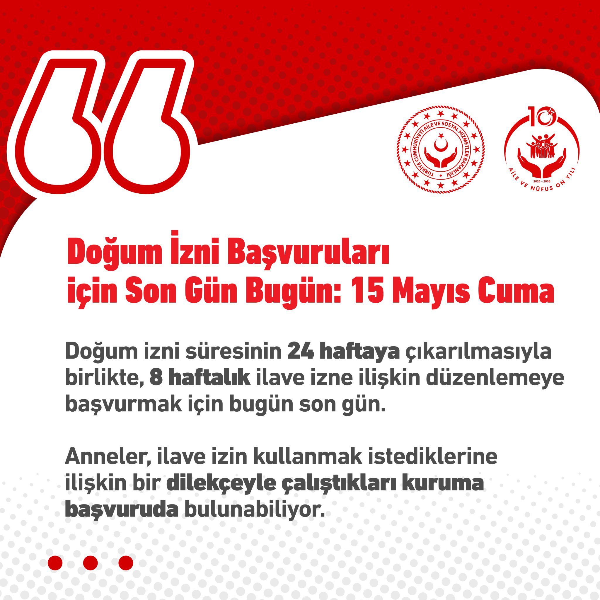 İlave Doğum İzni Başvurularında Son Gün