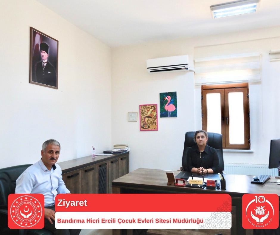 İl Müdürümüzden Bandırma Hicri Ercili Çocuk Evleri Sitesi Müdürlüğümüze Ziyaret