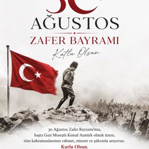 30 Ağustos Zafer Bayramı Kutlu Olsun! - fotoğraf 1