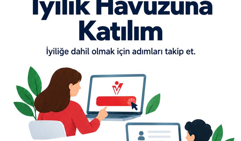 Bireysel Gönüllüler İçin İyilik Havuzuna Katılma Adımları